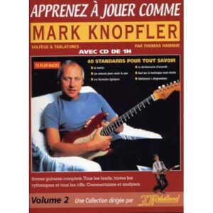 Apprenez A Jouer Comme Mark Knopfler + CD - Guitare