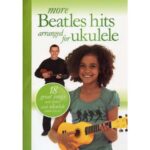Beatles - More Songs Hits For Ukulele