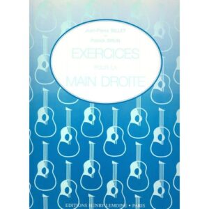 Billet J.-P. / Brun P. - Exercices Pour La Main  Droit e - Guitare