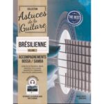 Roux & Ghuzel - Astuces De La Guitare Bresilienne Vol.2 + Audio
